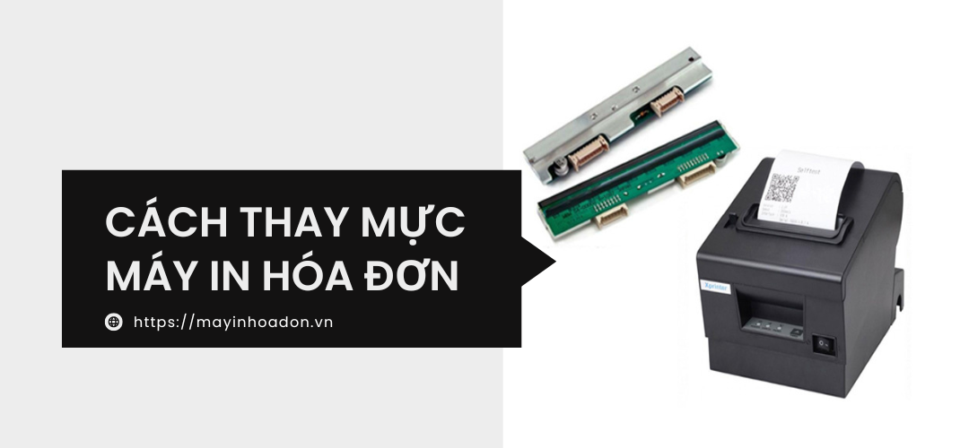 Cách Thay Mực In Máy In Hóa Đơn Nhanh Chóng, Hiệu Quả