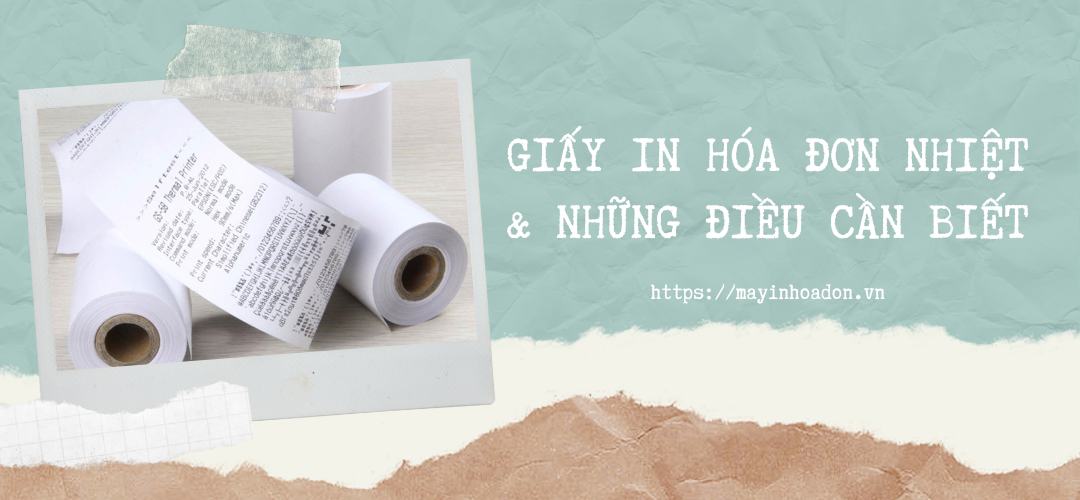 Giấy In Hóa Đơn Nhiệt Và Những Điều Cần Biết