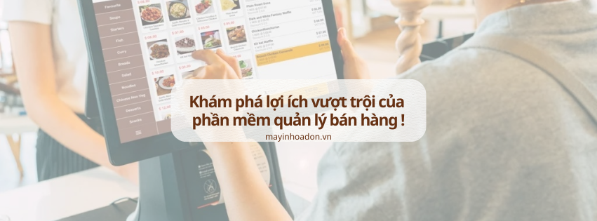 Khám phá lợi ích vượt trội của phần mềm quản lý bán hàng cho doanh nghiệp!