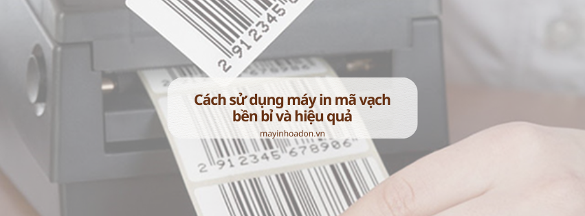 Khám phá cách sử dụng máy in mã vạch bền bỉ và hiệu quả