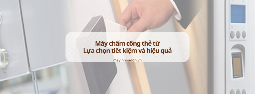 Máy chấm công thẻ từ: Lựa chọn tiết kiệm và hiệu quả cho doanh nghiệp nhỏ